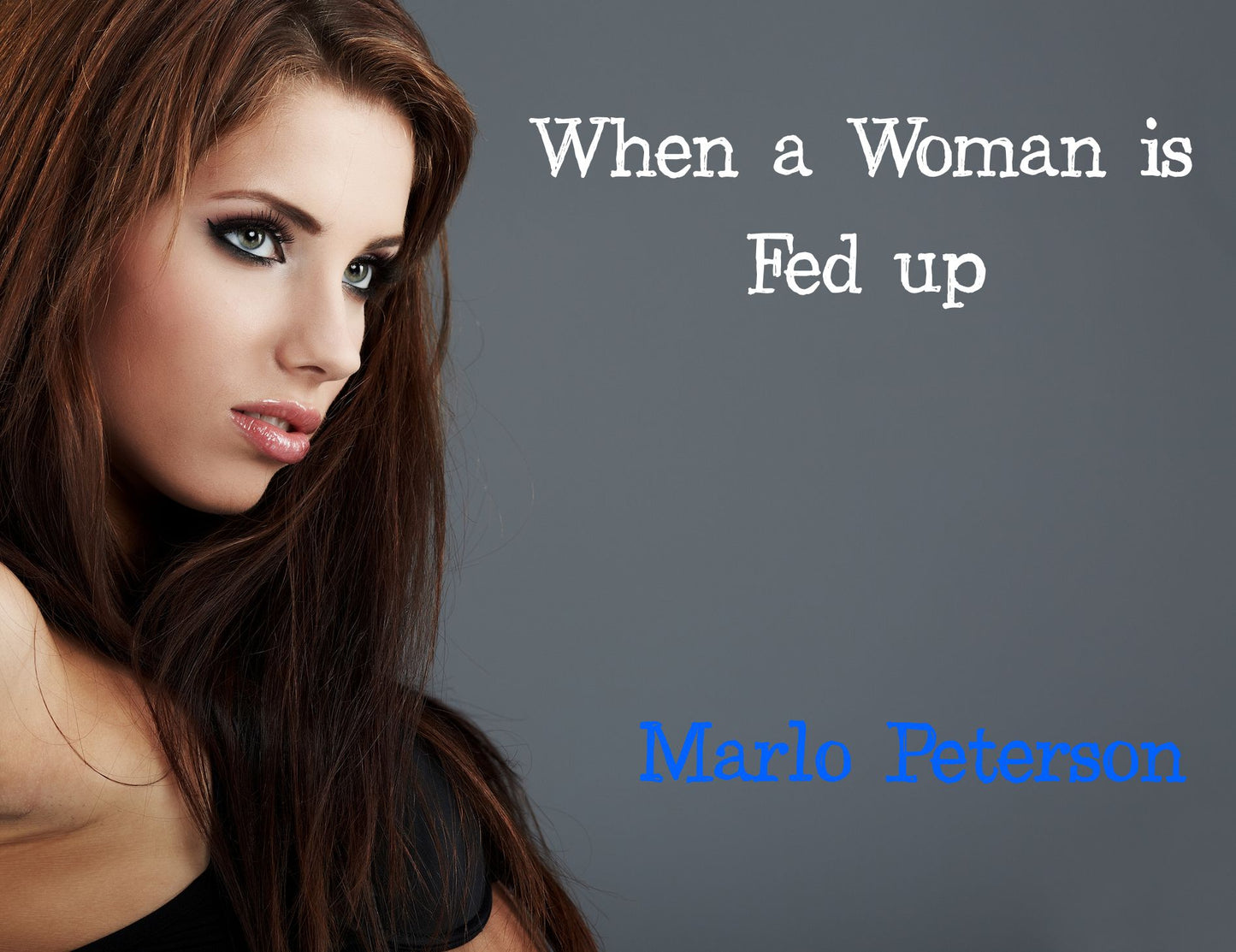 When A Woman is Fed Up [WW/BM Cheating Wife Erotica]