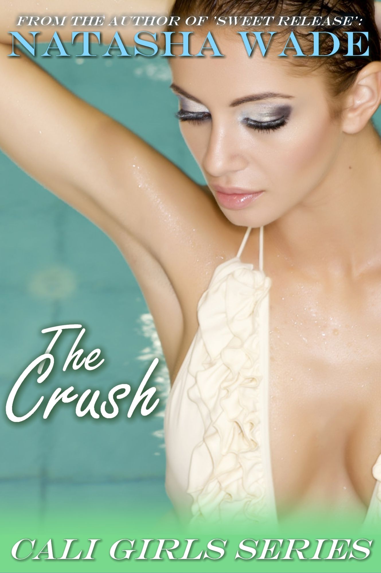 The Crush (Cali Girls #1)