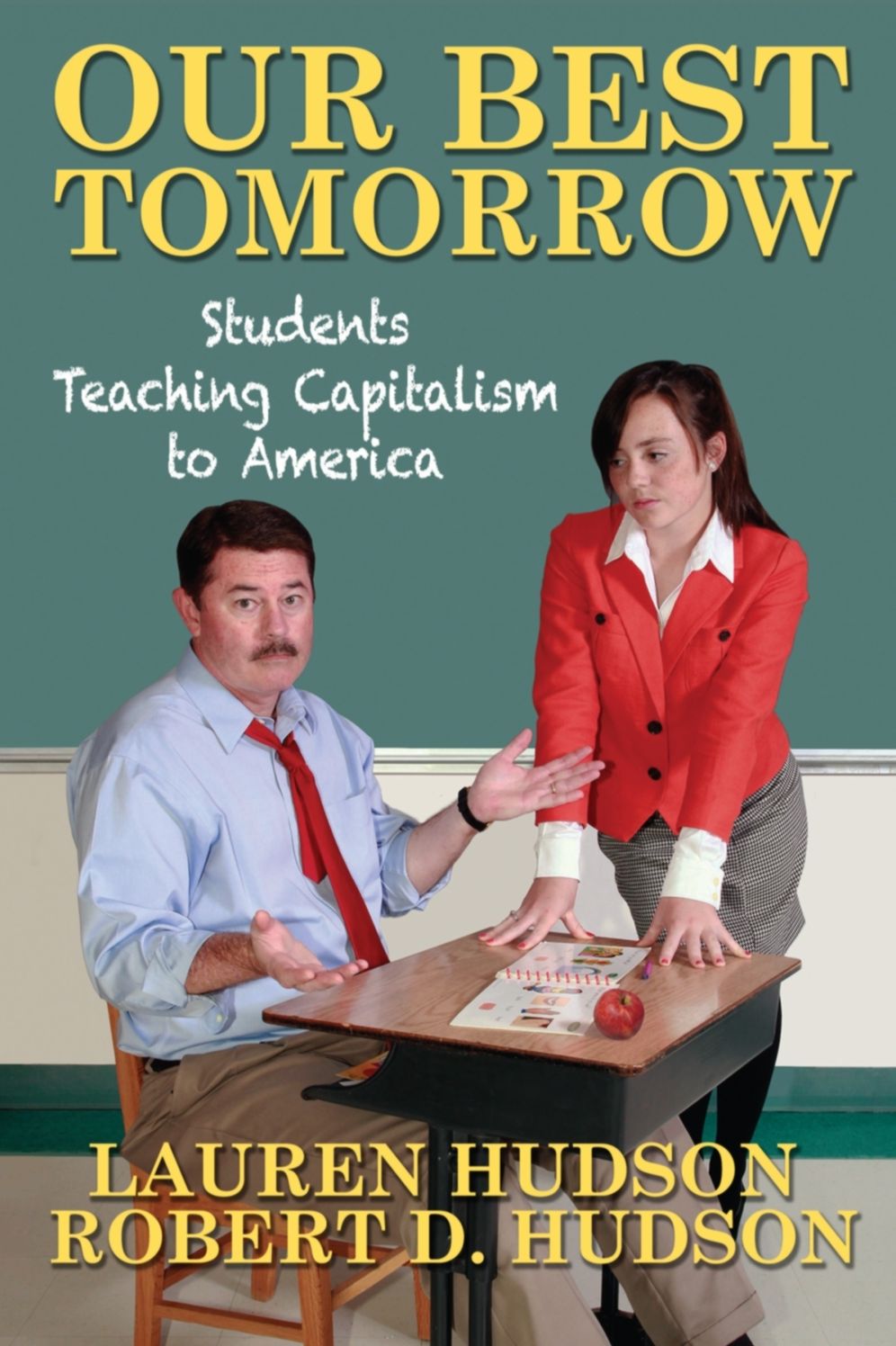 Our Best Tomorrow: Students Teaching Capitalism to America