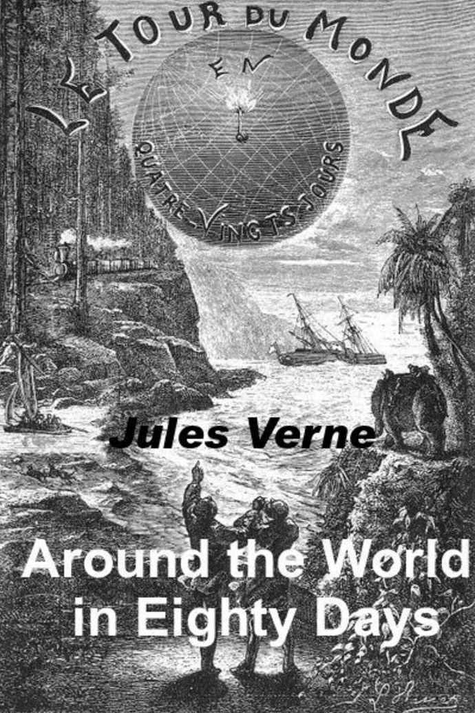 Around the World in Eighty Days by Jules Verne Illustrated