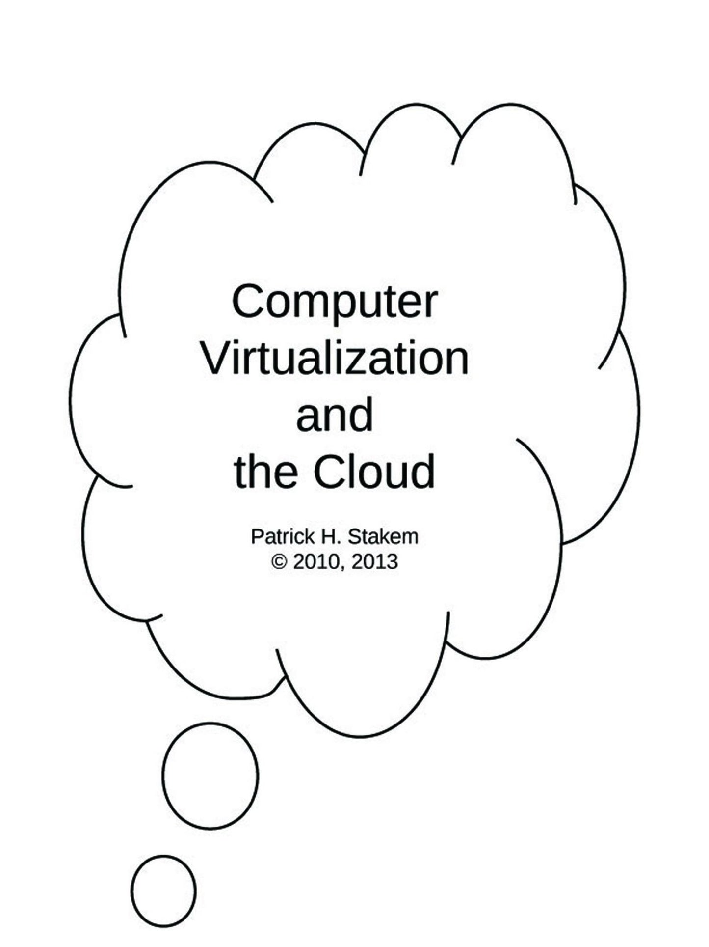 Computer Virtualization and the Cloud