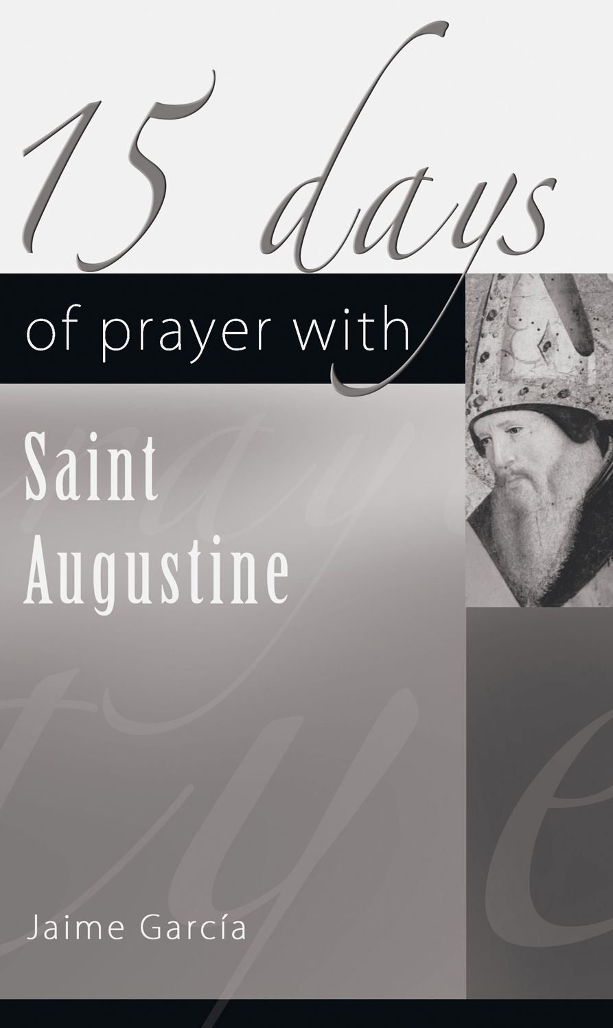 15 Days of Prayer with Saint Augustine
