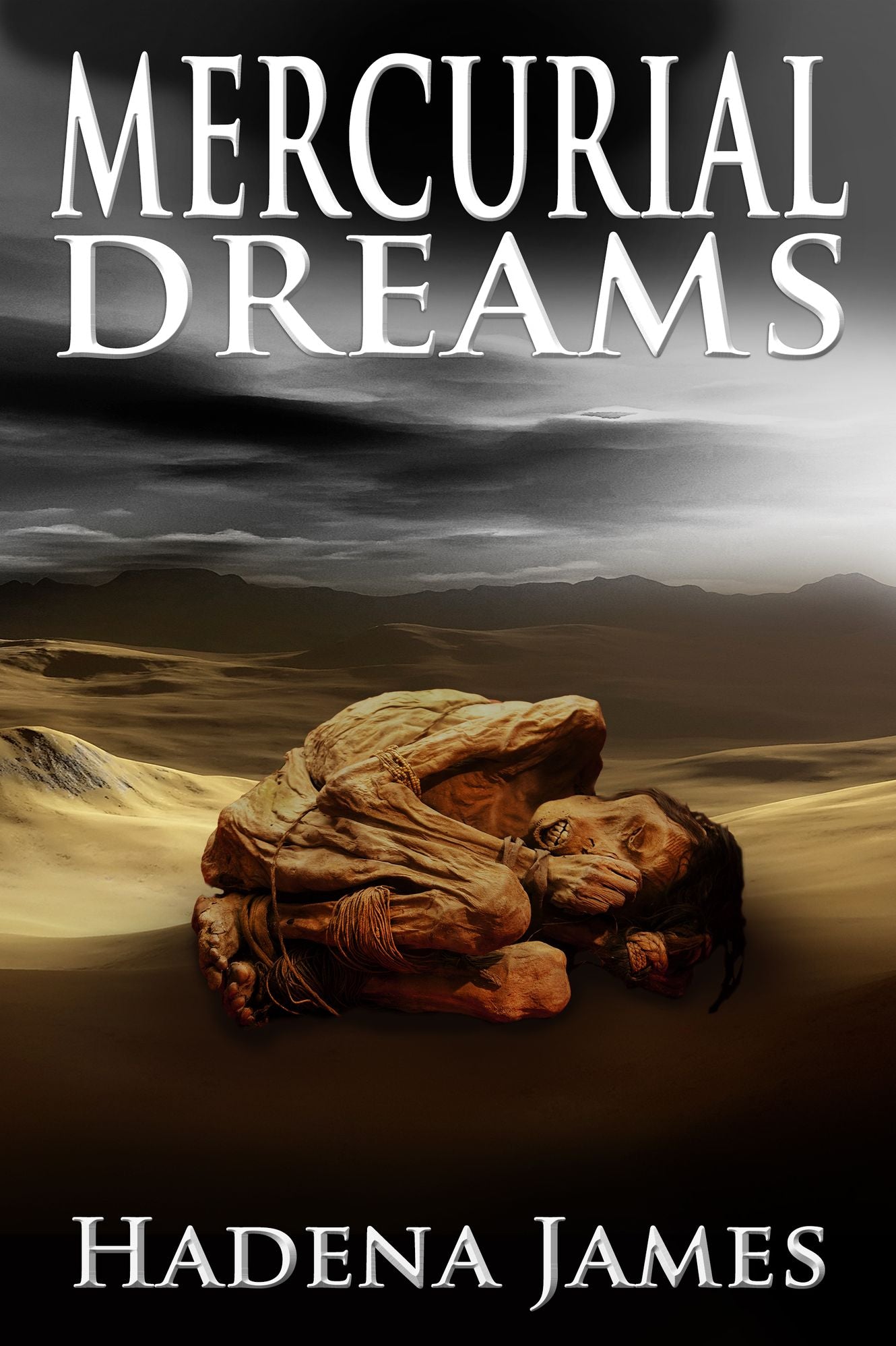 Mercurial Dreams (Dreams and Reality Series #3)