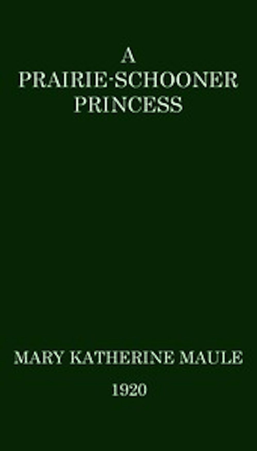 A Prairie-Schooner Princess (Illustrated)