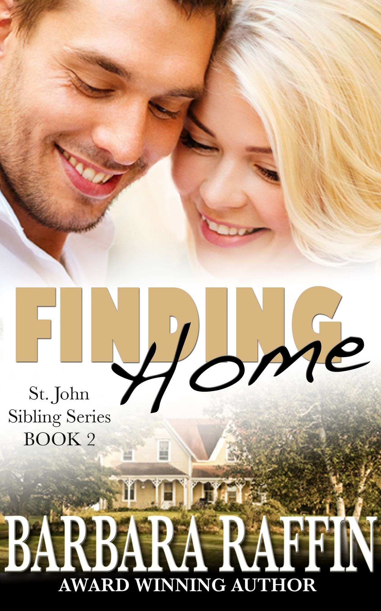 No Place Like Home: Book The St. John Sibling Series