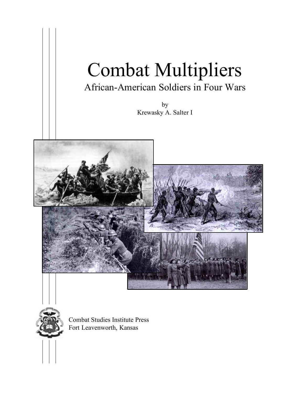 Combat Multipliers: African-American Soldiers in Four Wars