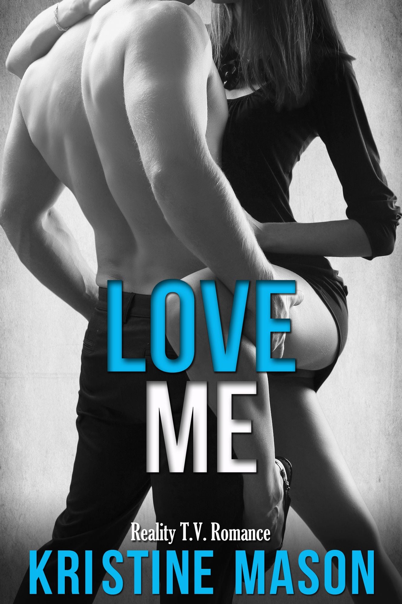 Love Me (Reality T.V. Romance)
