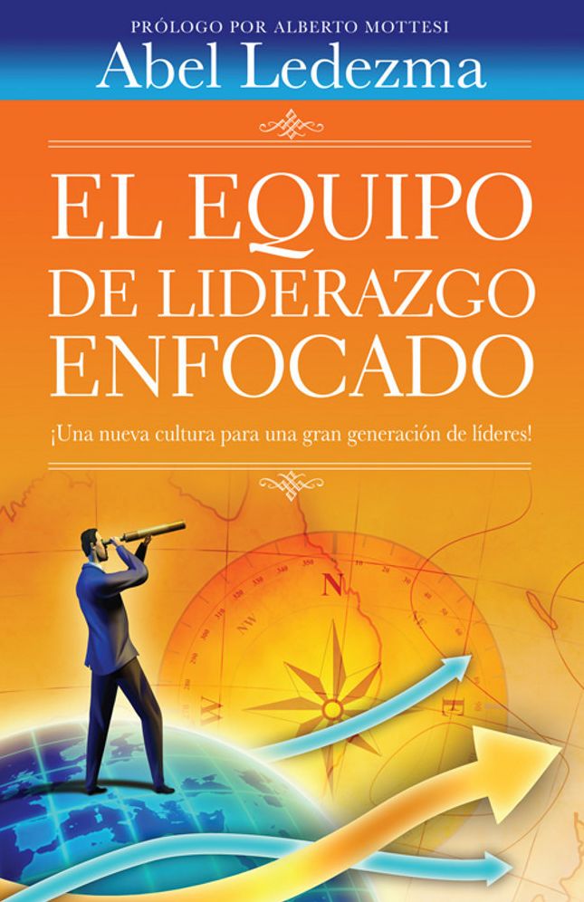 El equipo de liderazgo enfocado