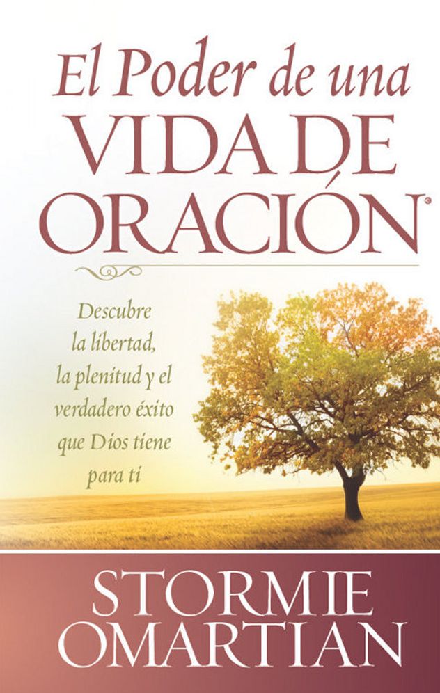 El Poder de Una Vida de Oracion