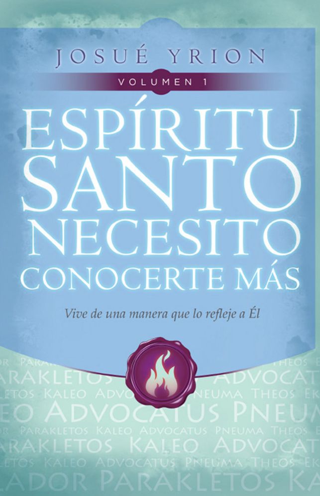 Espiritu Santo necesito conocerte mas Volume 1