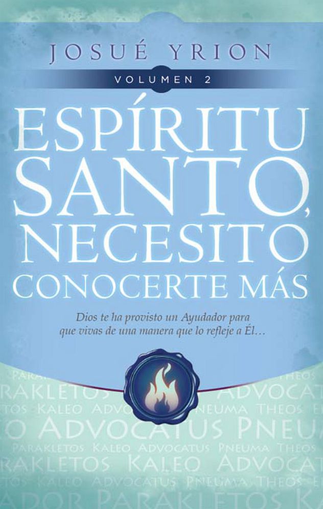 Espiritu Santo necesito conocerte mas Volume 2