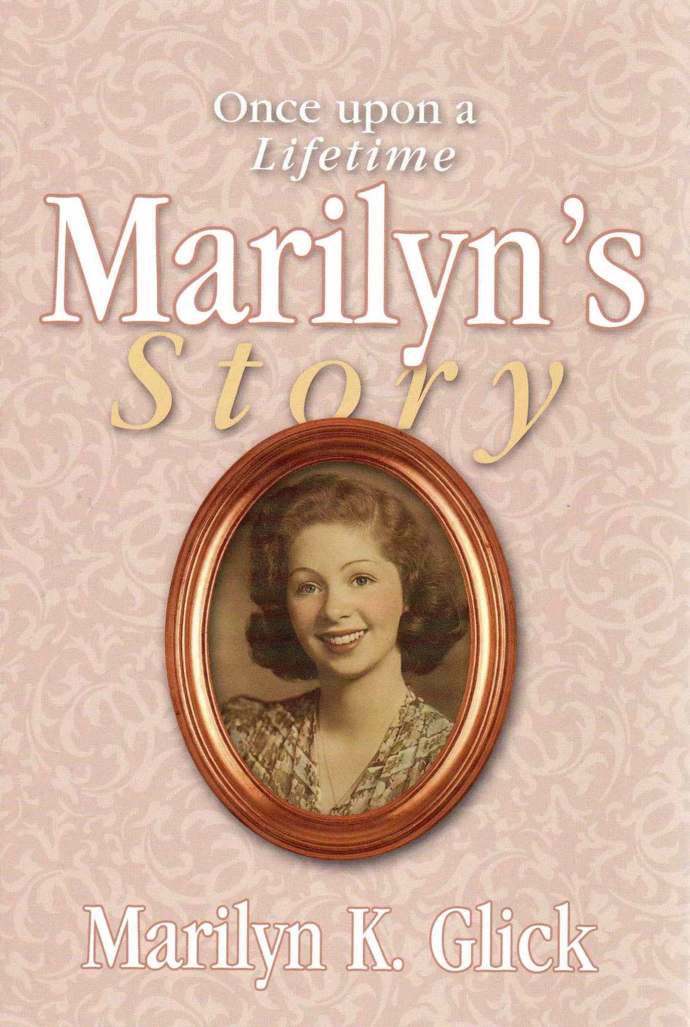 Once Upon a Lifetime: Marilyn's Story
