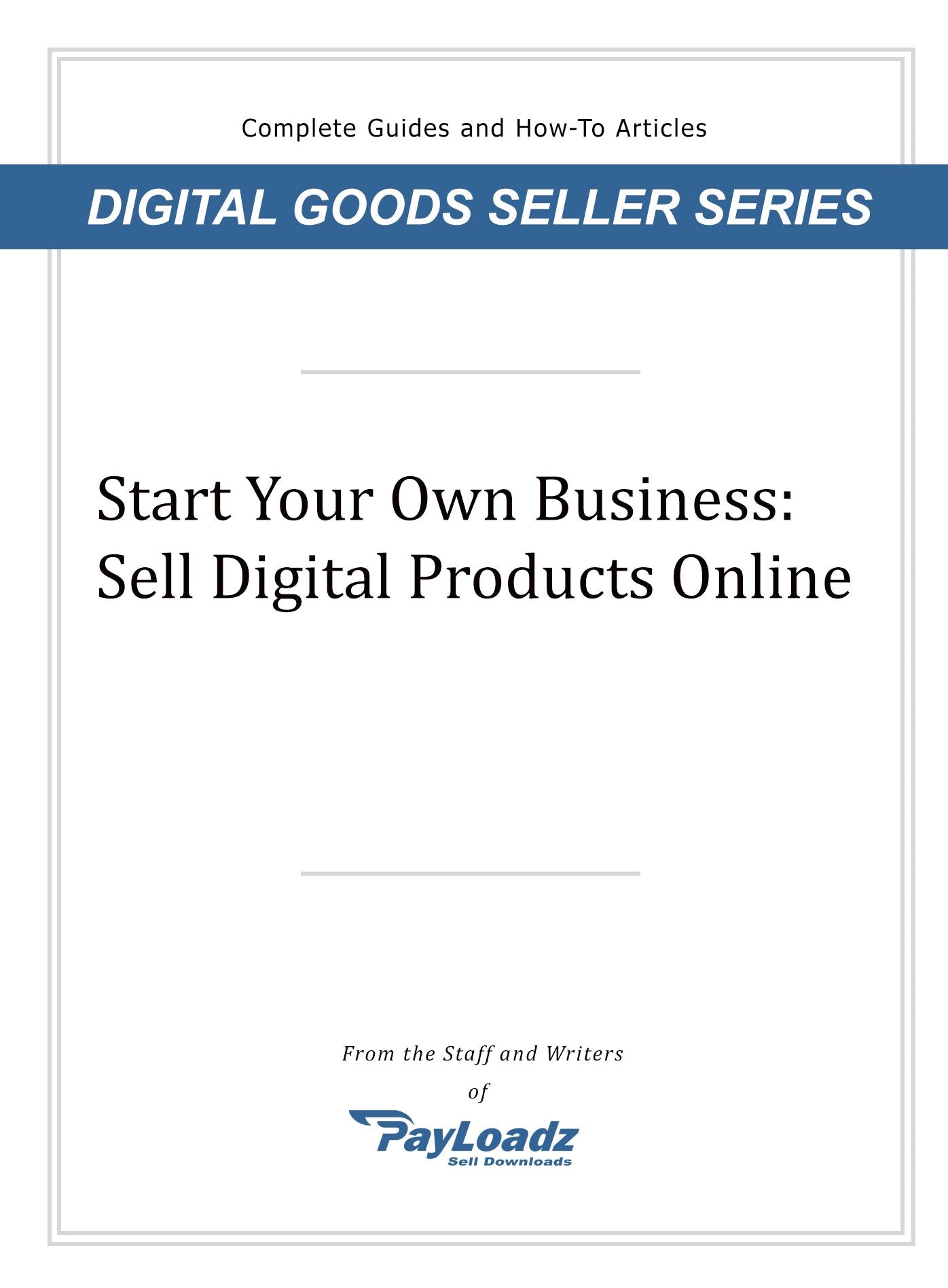 Start Your Own Business: Sell Digital Products Online