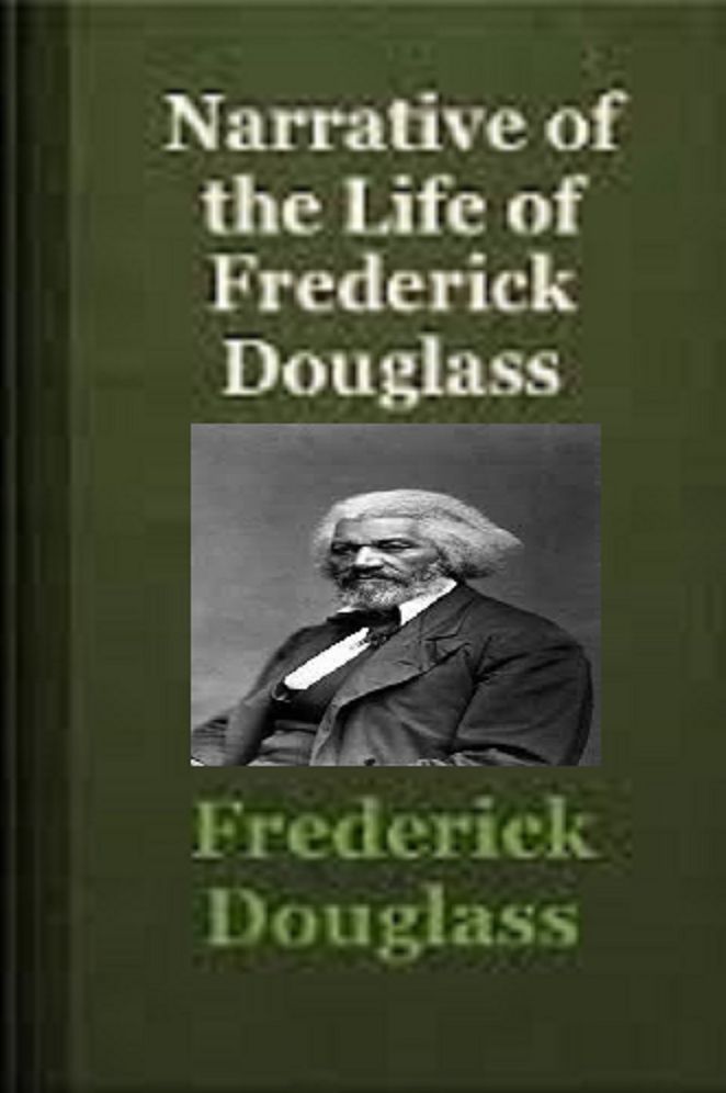 Narrative of the Life of Frederick Douglass (Annotated)