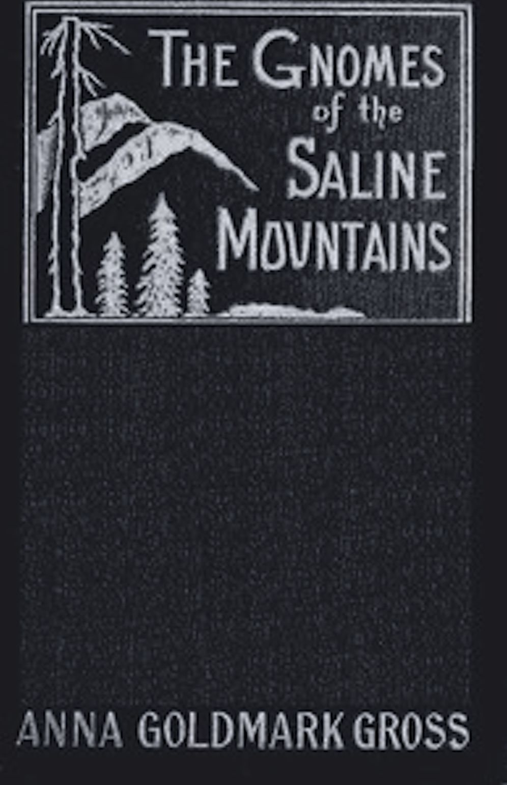 The Gnomes of the Saline Mountains (Illustrated)