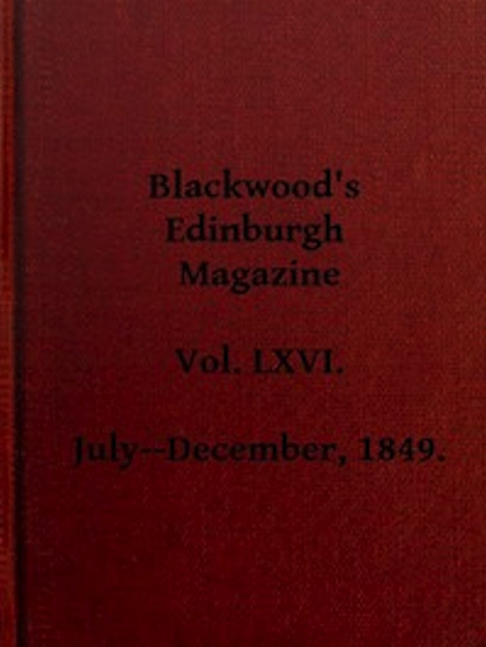 Blackwood's Edinburgh Magazine, Vol. 66, No 405, July 1849 (Illustrated)