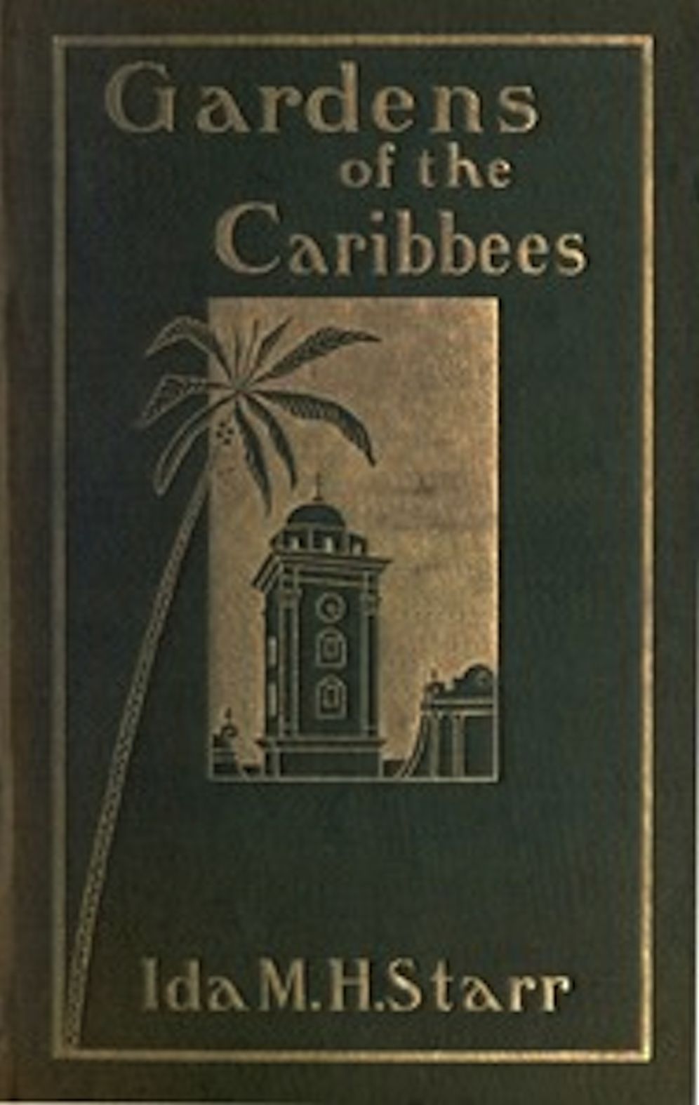 Gardens of the Caribbees, v. 2/2 (Illustrated)