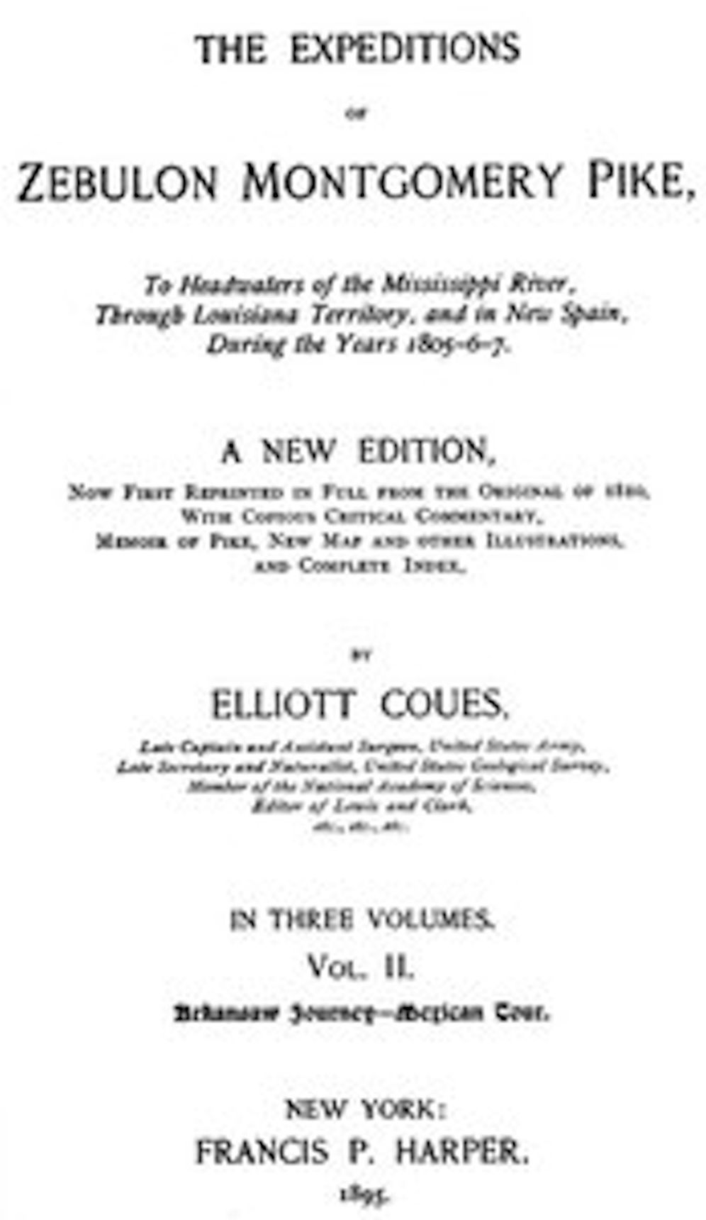 The Expeditions of Zebulon Montgomery Pike, Volume II (of 3)