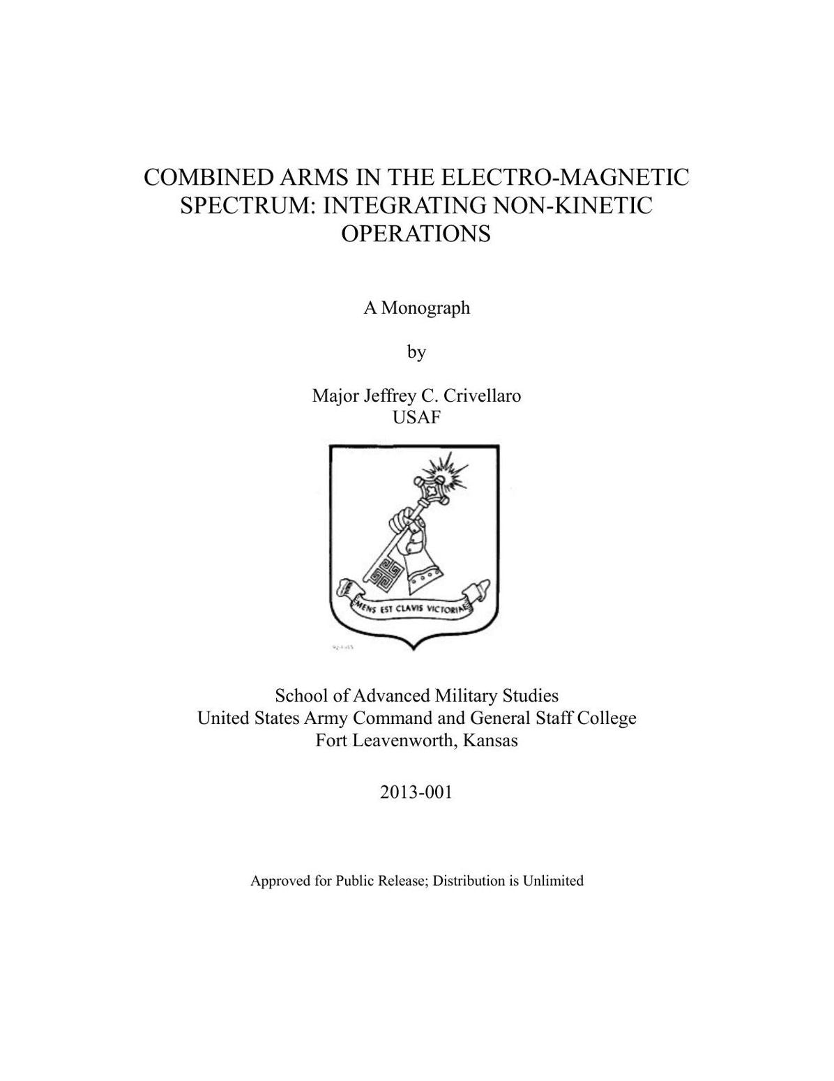 COMBINED ARMS IN THE ELECTRO-MAGNETIC SPECTRUM: INTEGRATING NON-KINETIC OPERATIONS