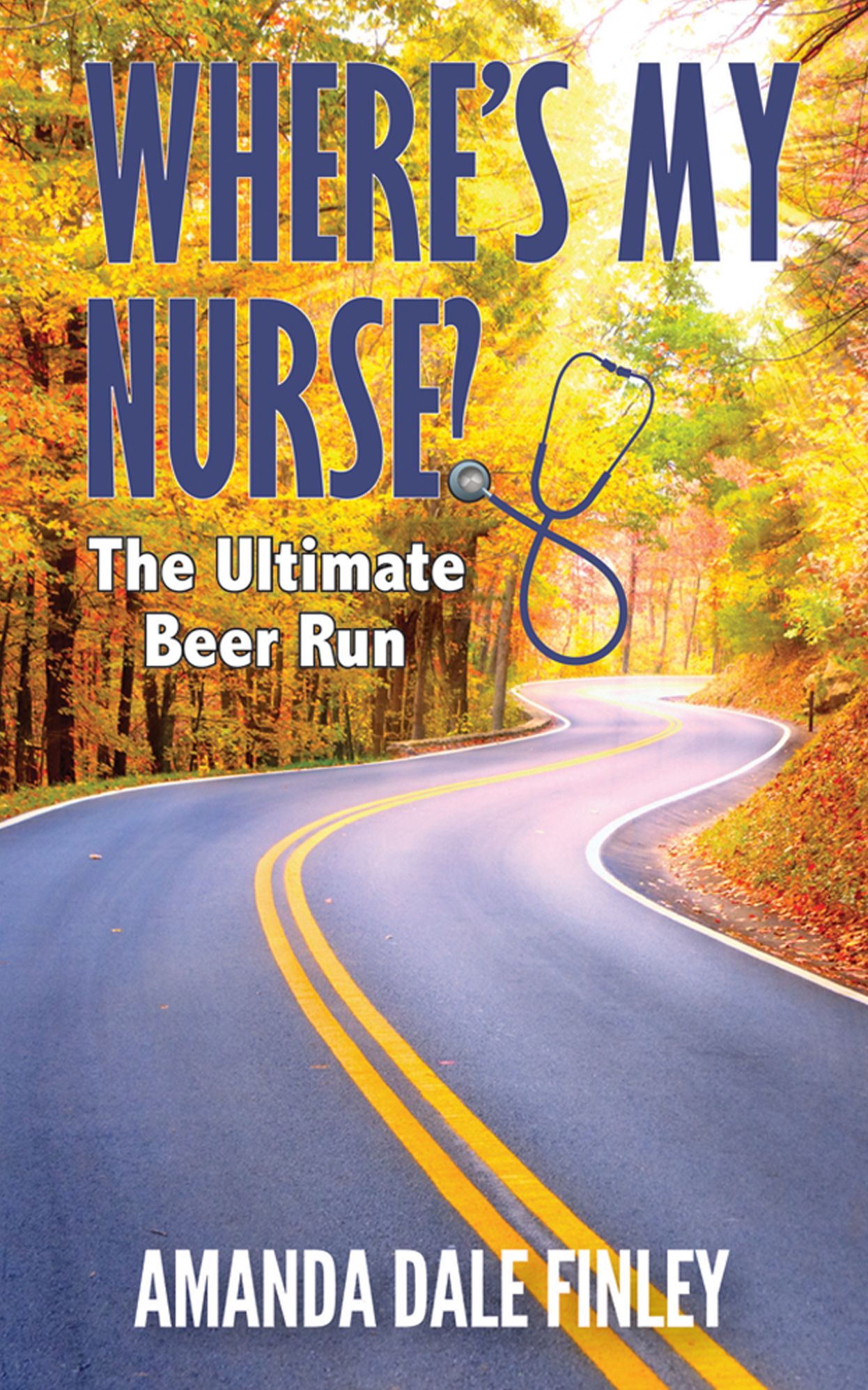 Where's My Nurse? The Ultimate Beer Run