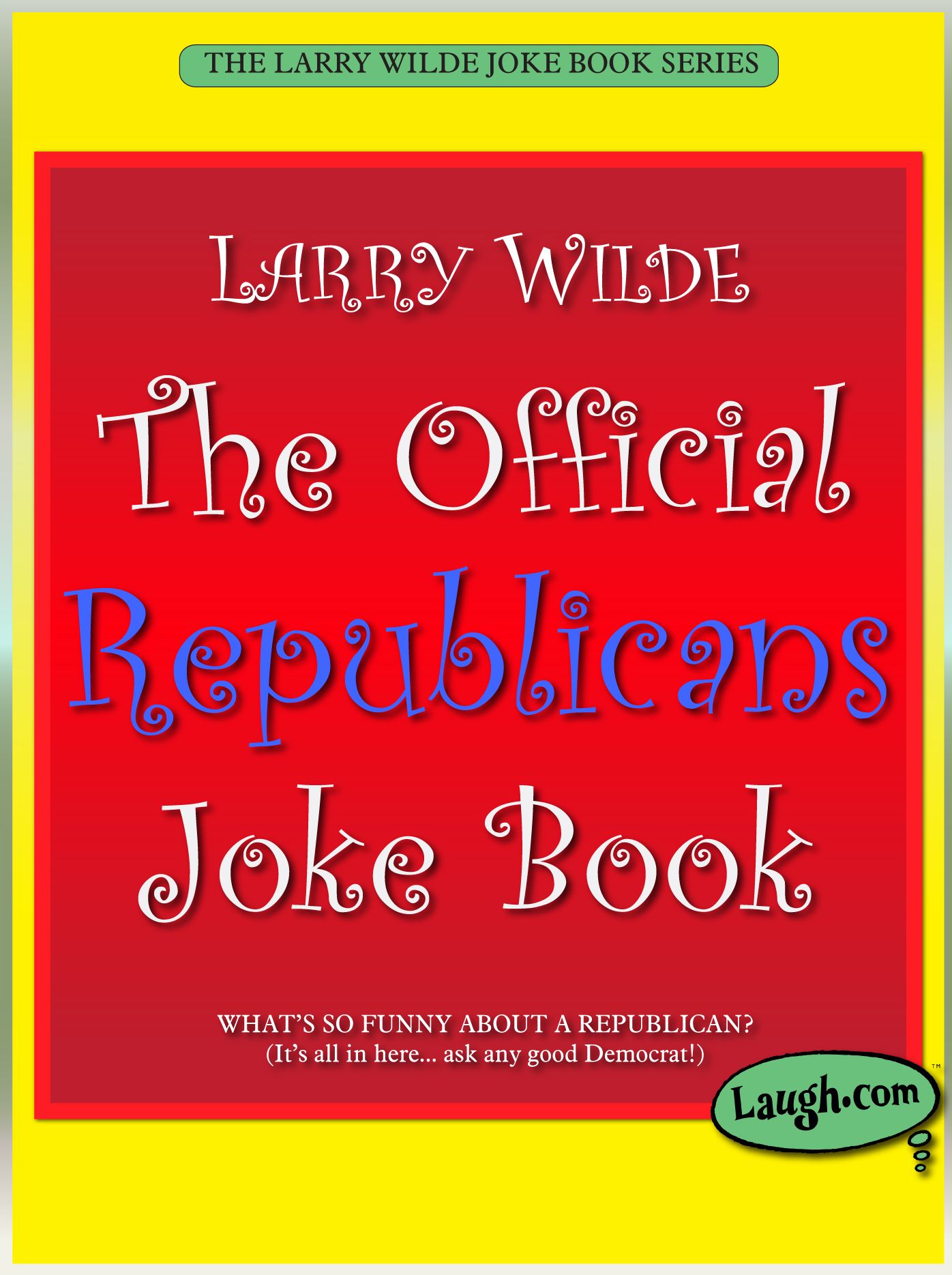 The Official Republicans Joke Book