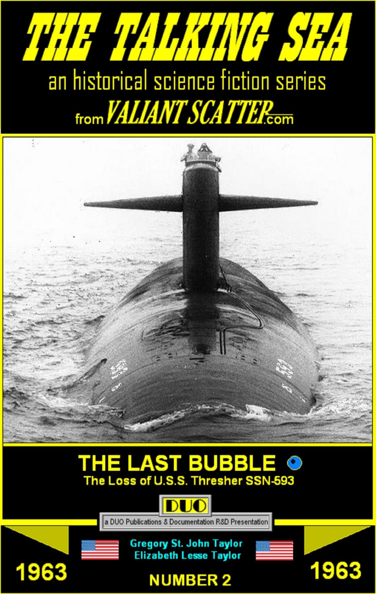 The Last Bubble, The Loss of the U.S.S. Thresher SSN-593