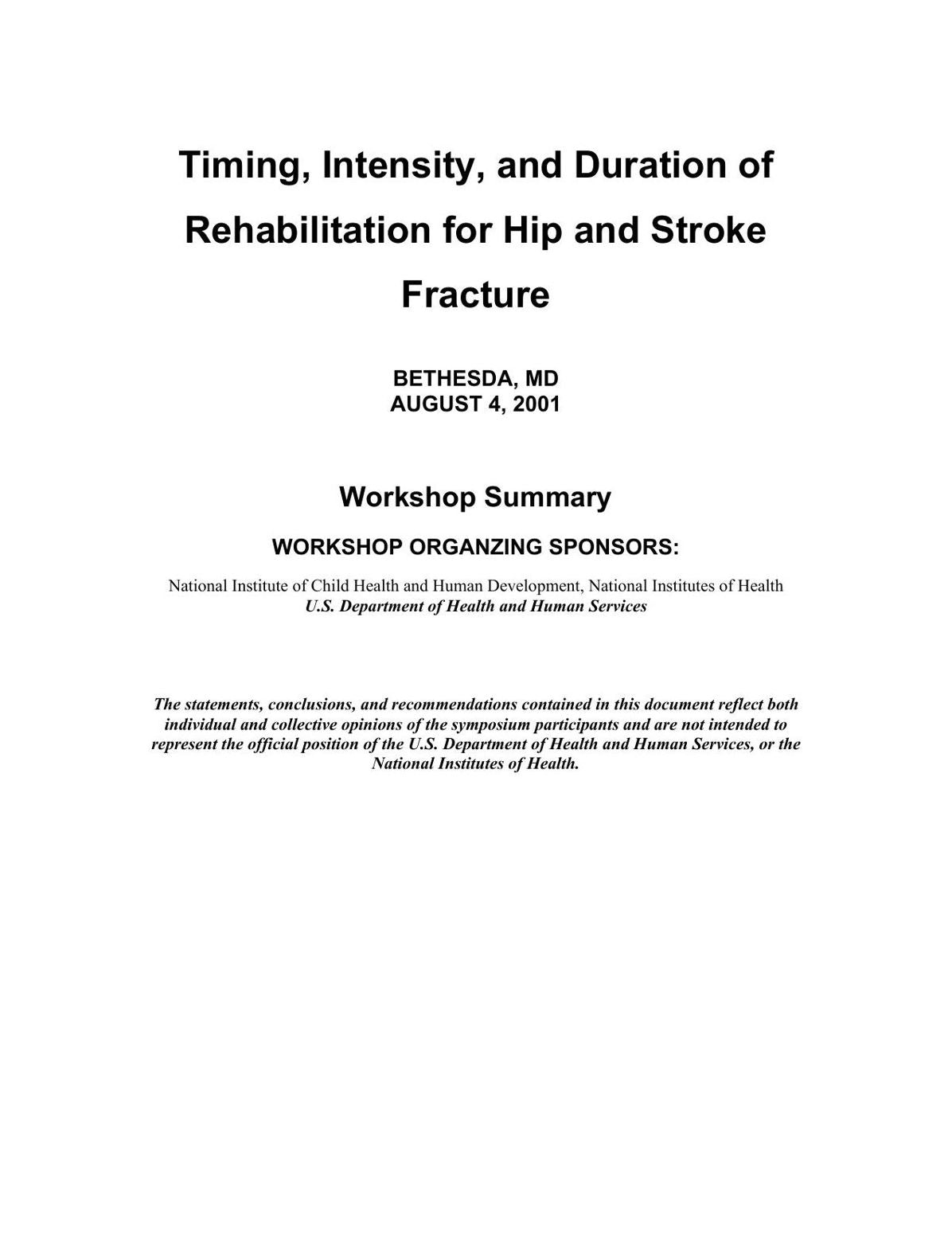 Timing, Intensity, and Duration of Rehabilitation for Hip and Stroke Fracture