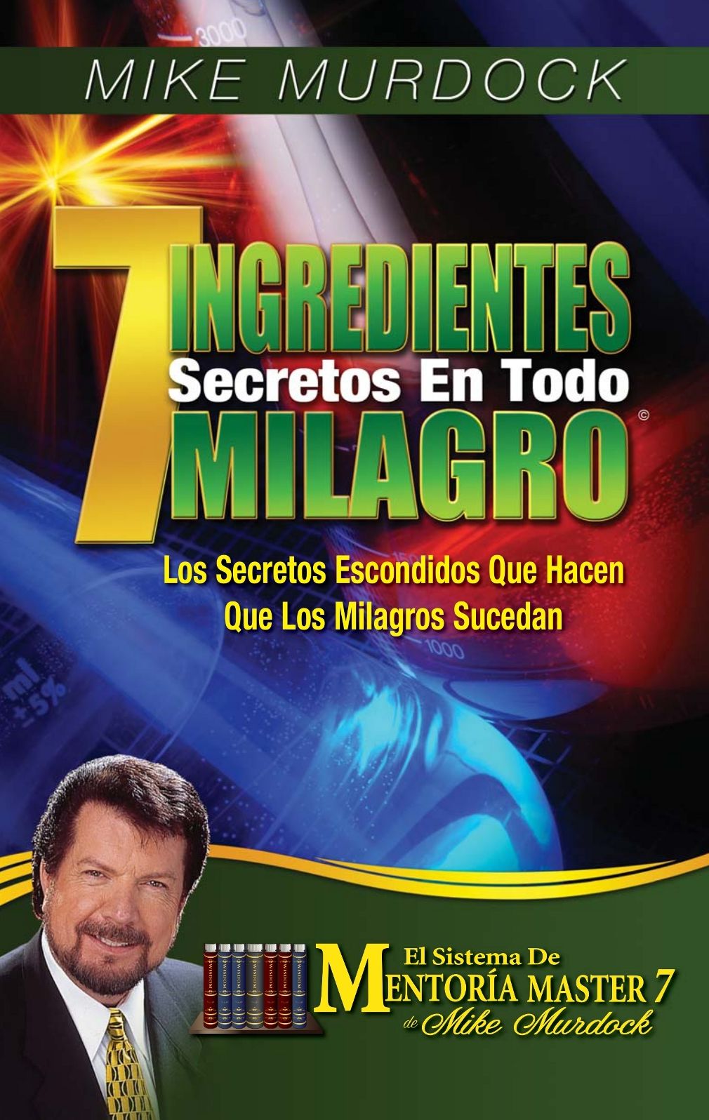 7 Ingredientes Secretos En Todo Milagro