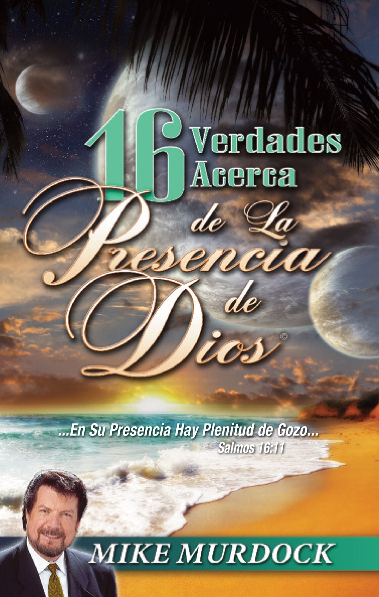 16 Verdades Acerca de La Presencia de Dios