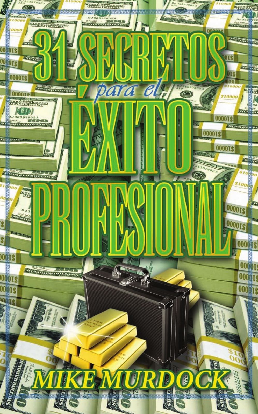 31 Secretos Para El &Eacute;xito Profesional