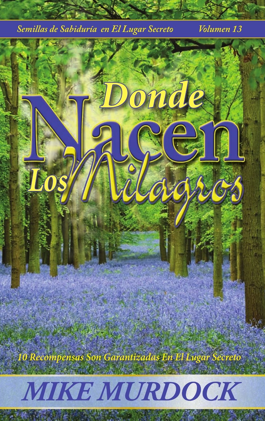 Donde Nacen Los Milagros