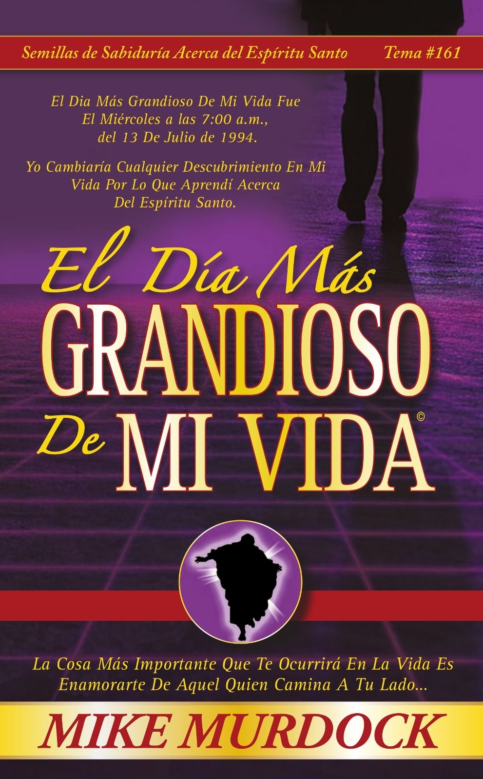 El D&iacute;a M&aacute;s Grandioso De Mi Vida