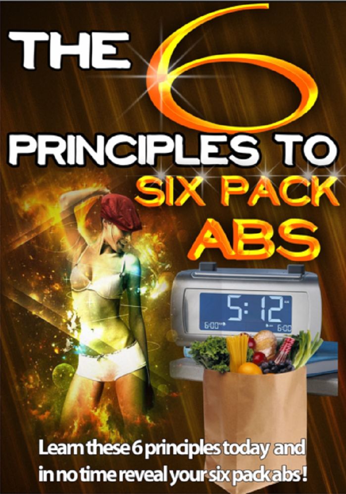 The 6 Principles To Six Pack Abs