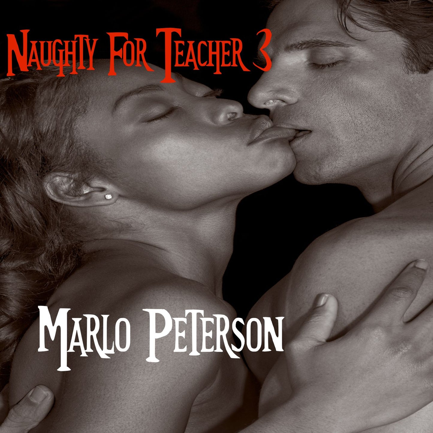 Naughty for Teacher 3 (BW/WM BDSM Erotic Romance)