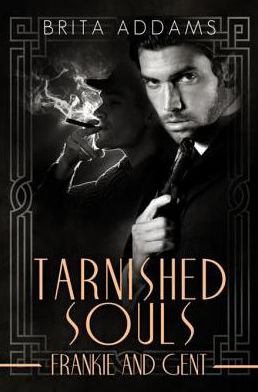 Tarnished Souls - Frankie and Gent