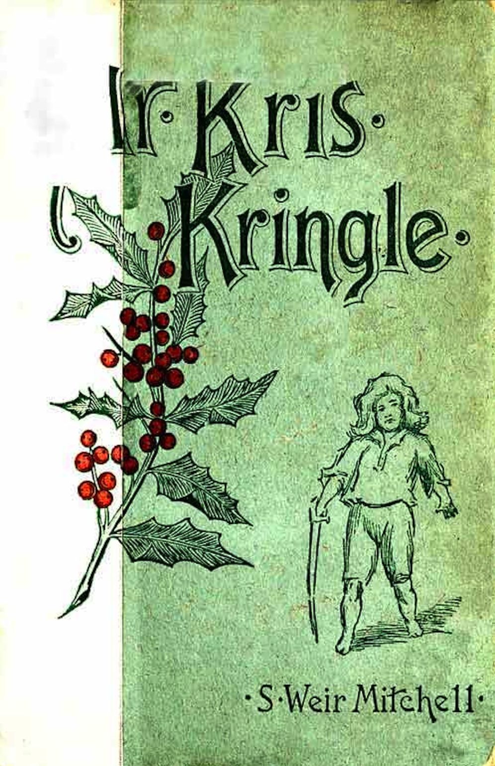 Mr. Kris Kringle: A Christmas Tale (Illustrated)