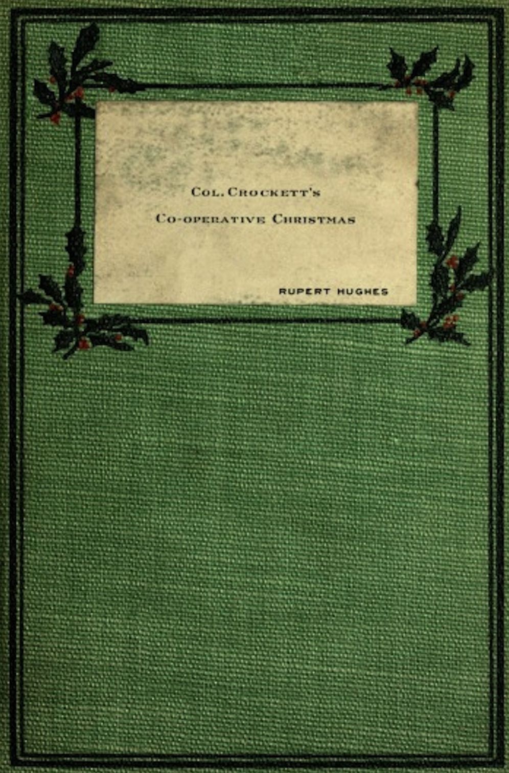 Colonel Crockett's Co-operative Christmas (Illustrated)