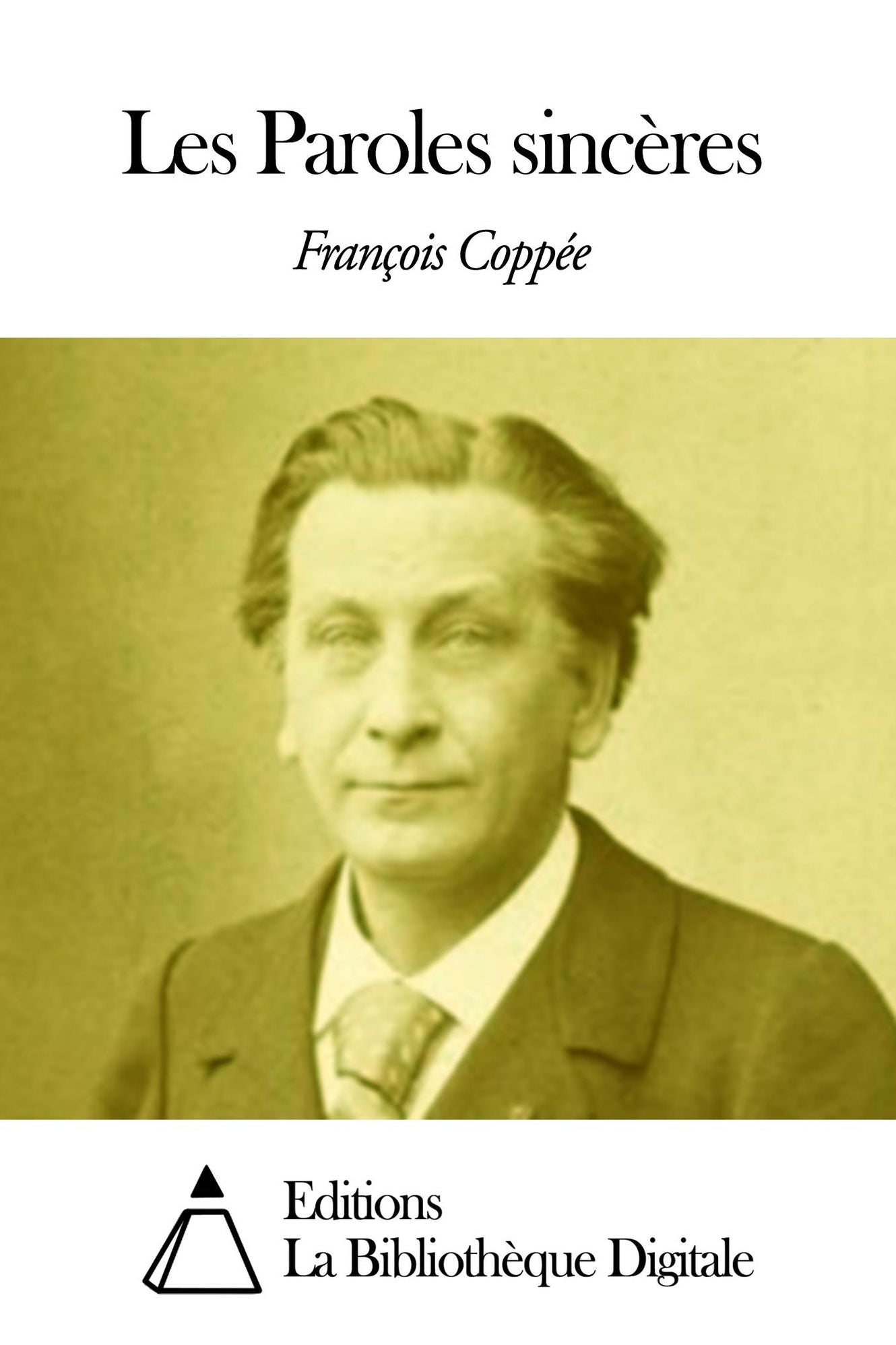 Les Paroles sinc&egrave;res