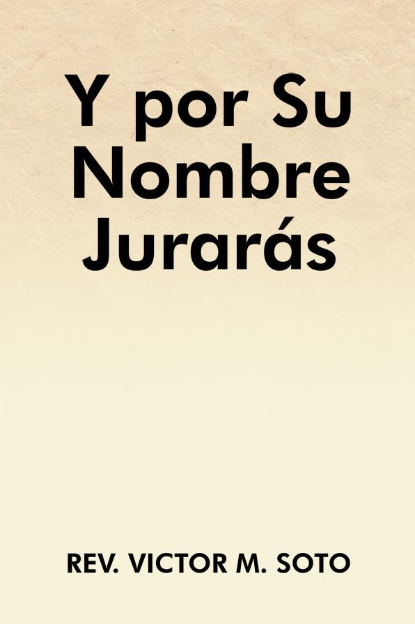 Y por Su Nombre Jurar&aacute;s