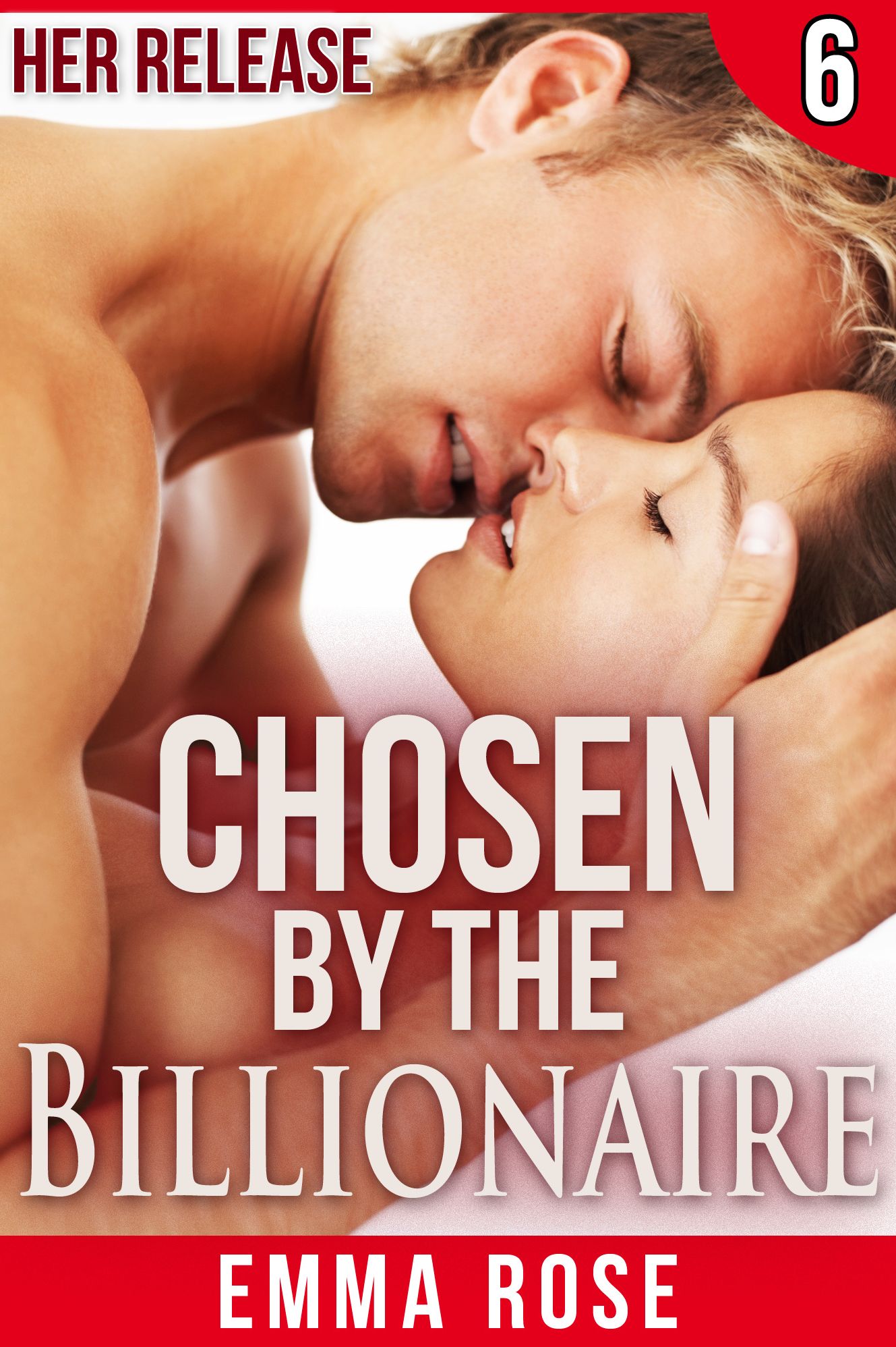 Chosen by the Billionaire 6: Her Release