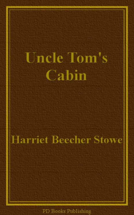 Uncle Tom's Cabin
