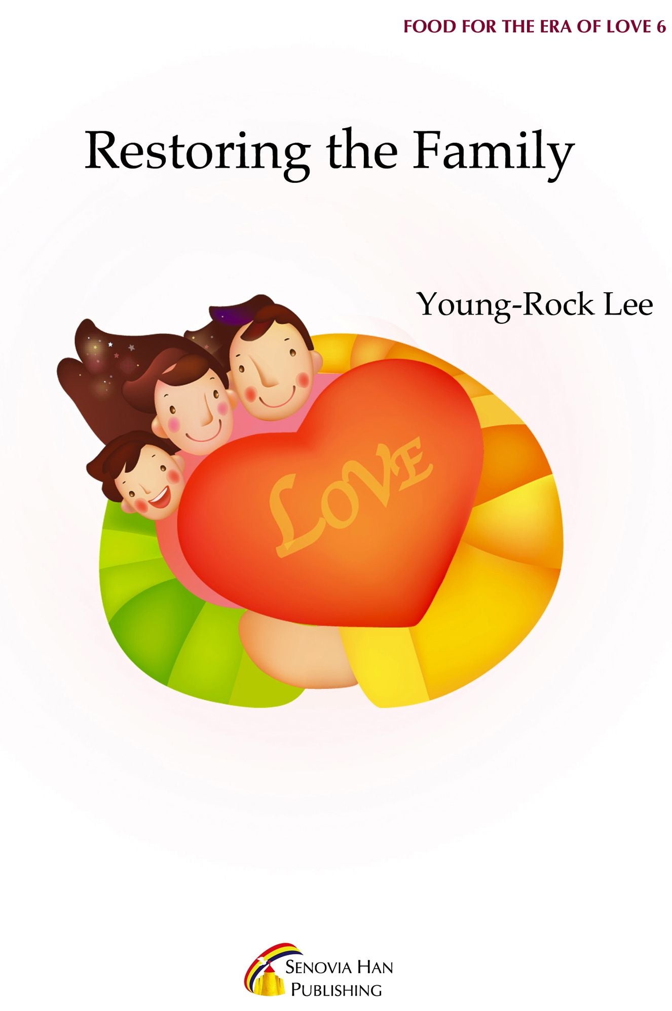 Restoring The Family