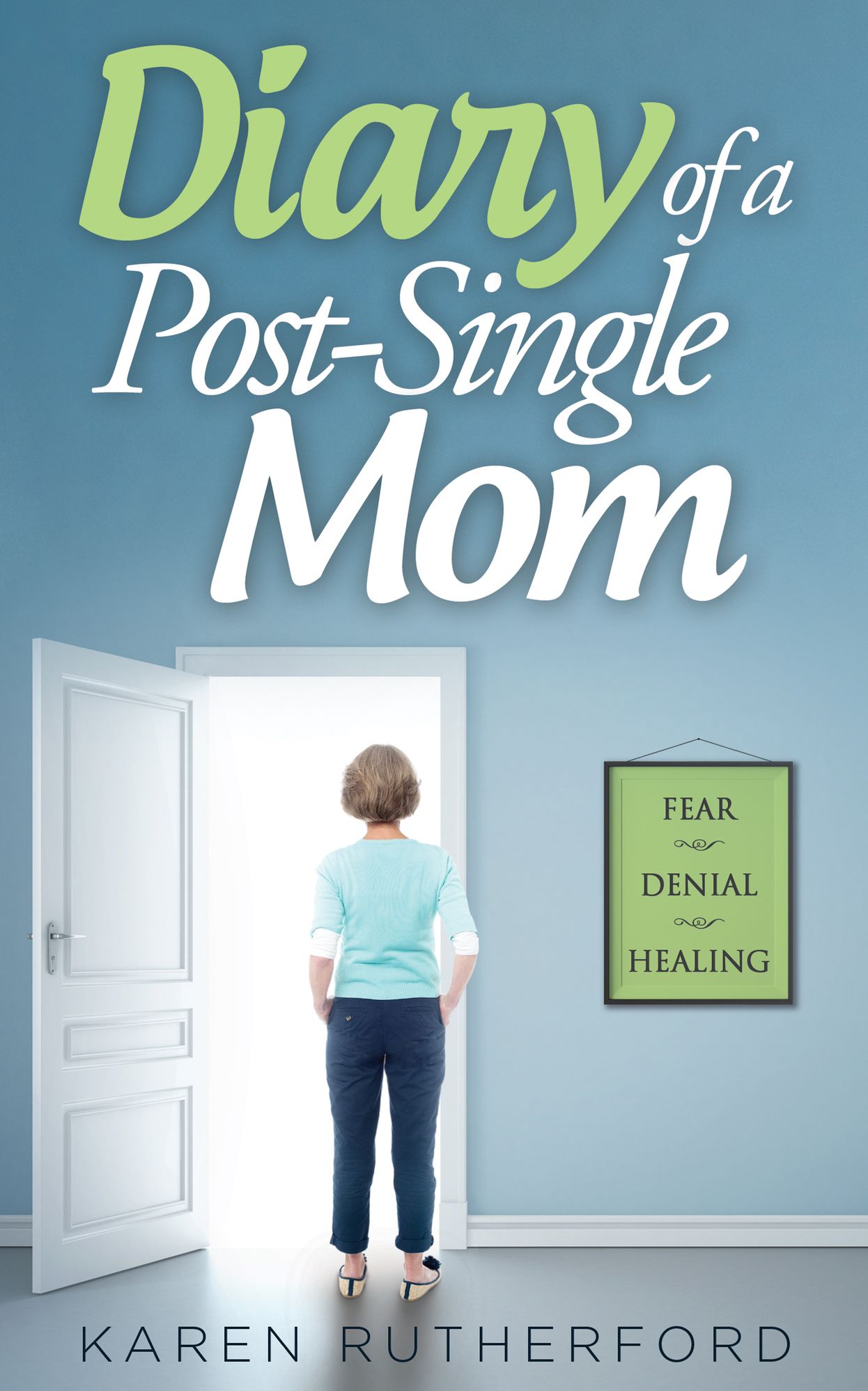 Diary of a Post-Single Mom