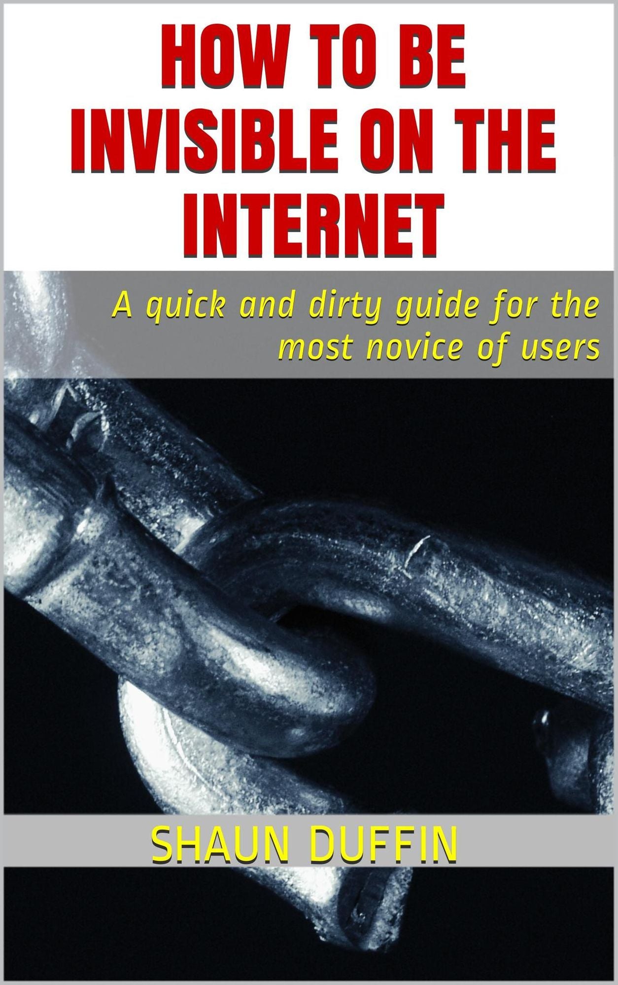 How To Be Invisible On The Internet (2014)