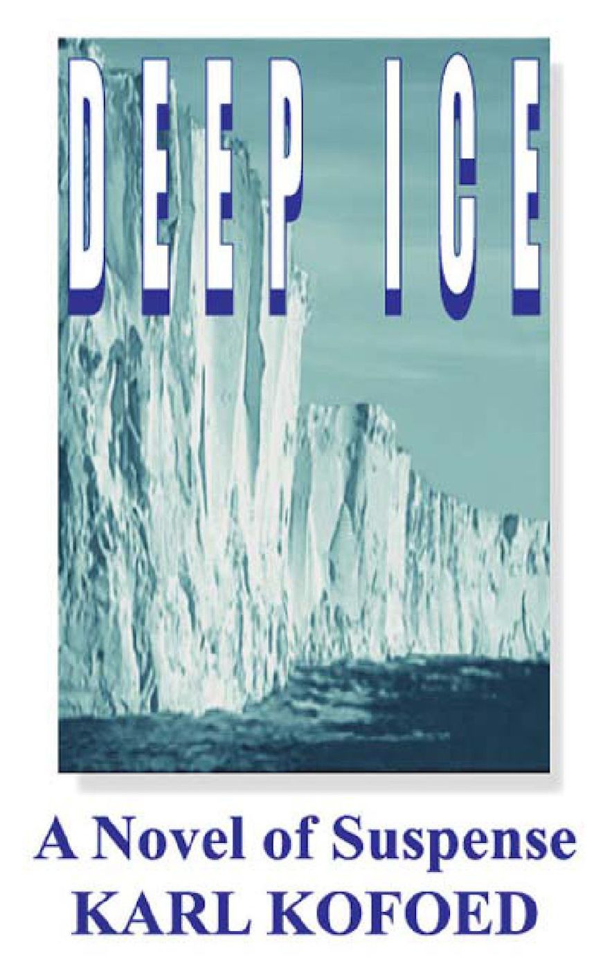 Deep Ice: A Novel of Suspense