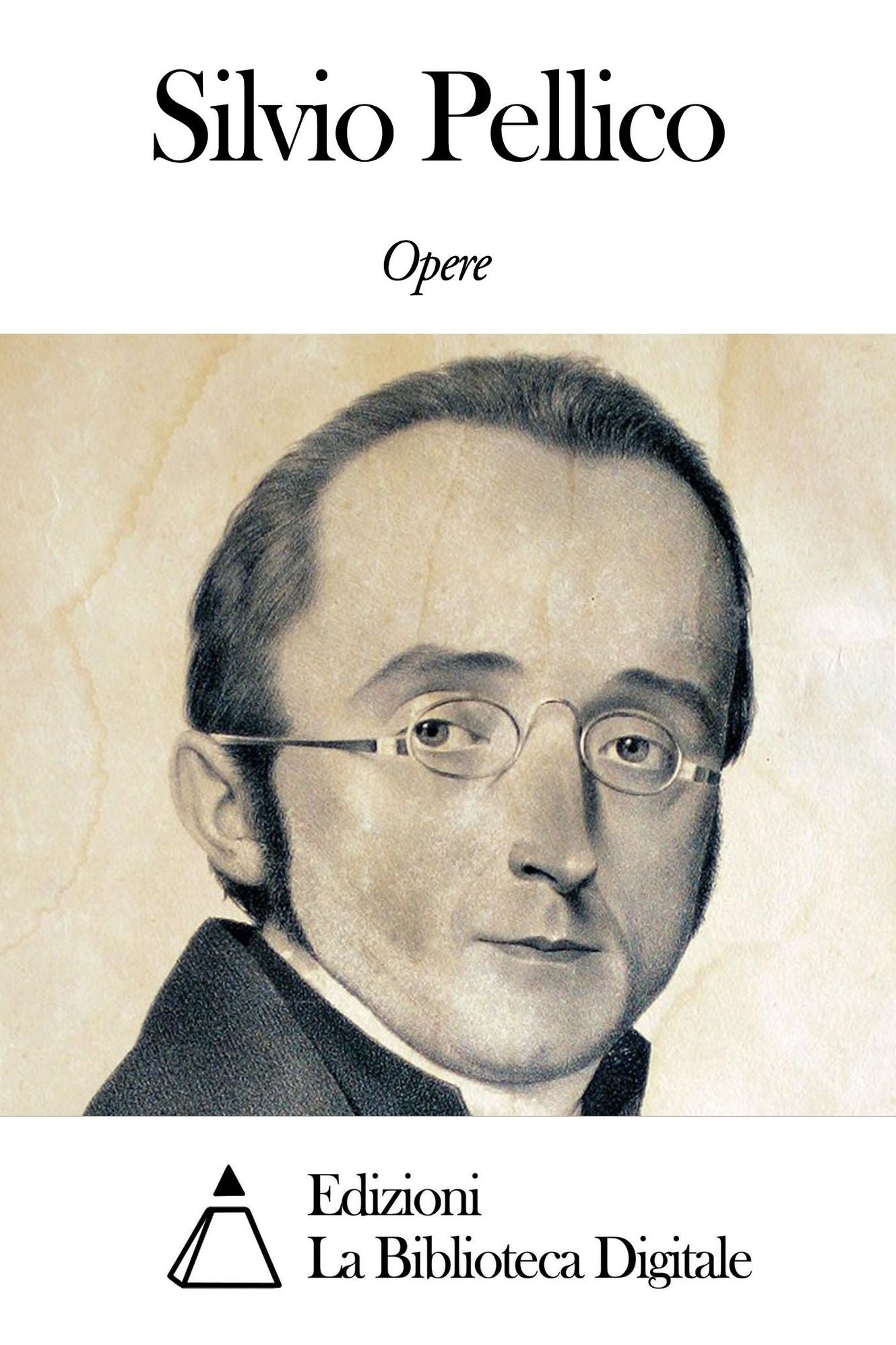 Opere di Silvio Pellico