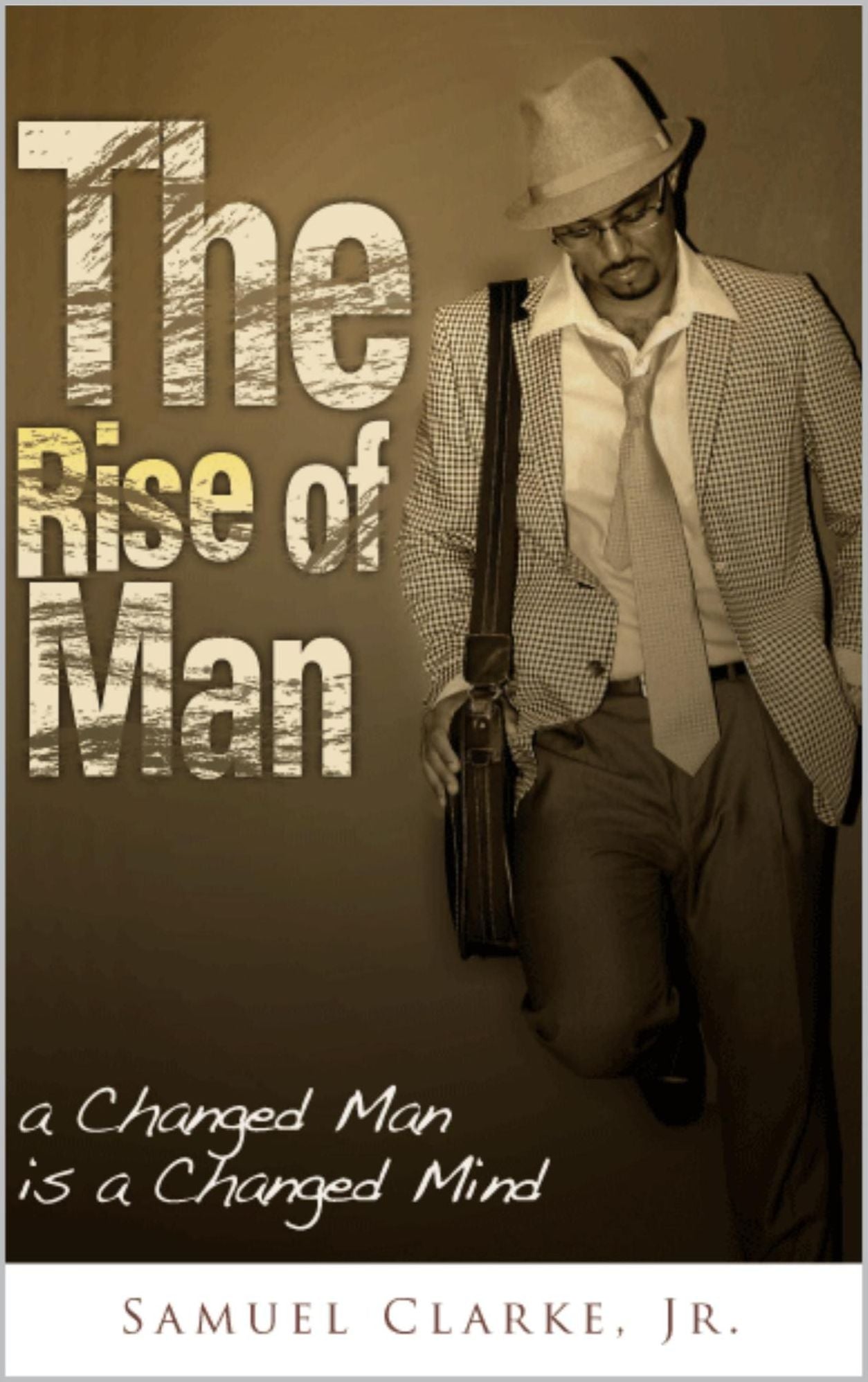 The Rise of Man - a Changed Man is a Changed Mind