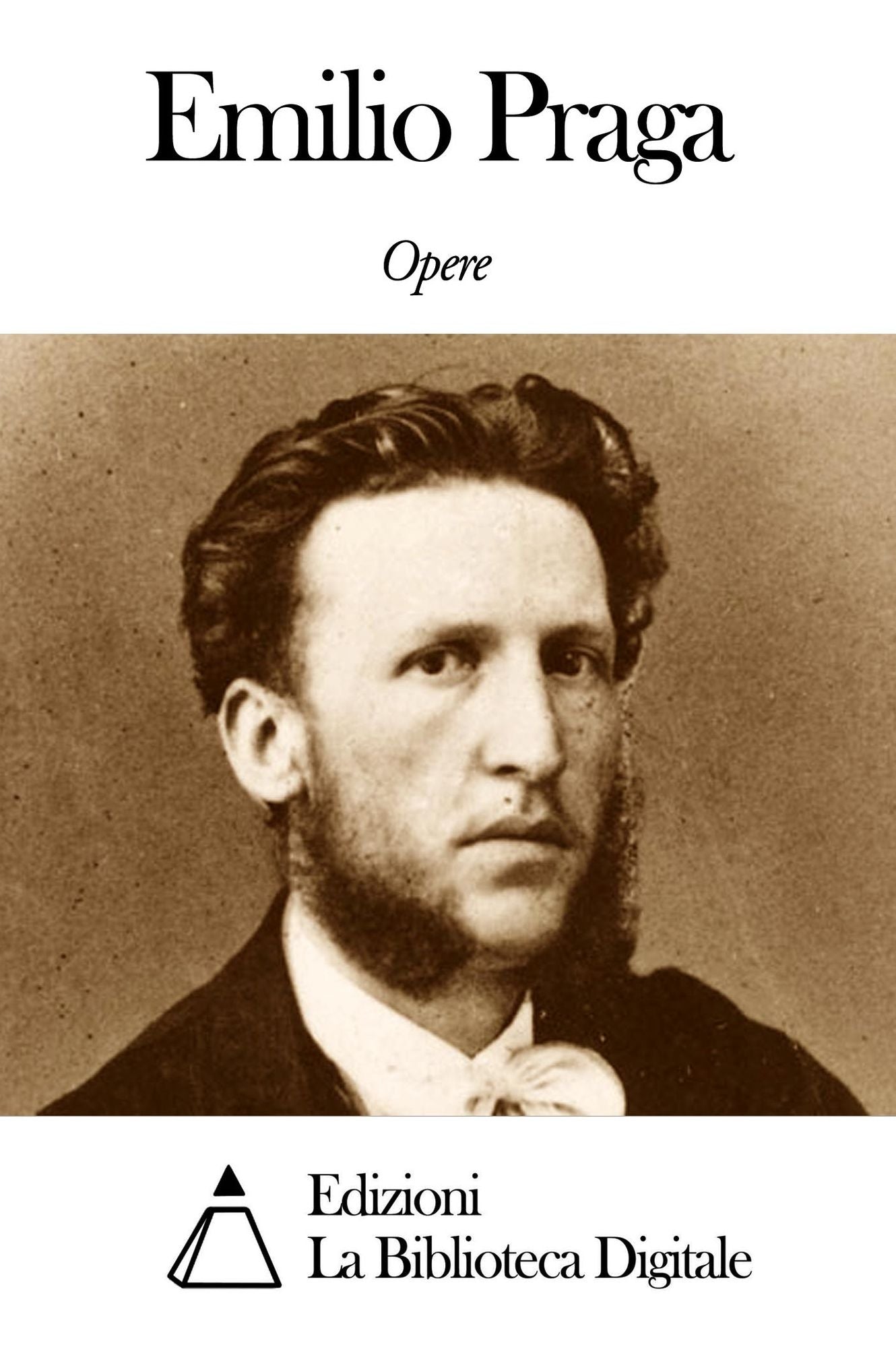 Opere di Emilio Praga