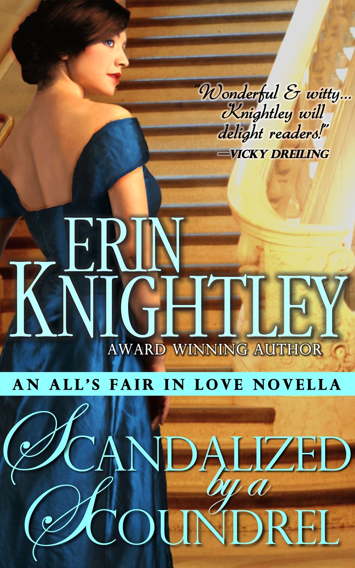 Scandalized by a Scoundrel - An All's Fair in Love Novella