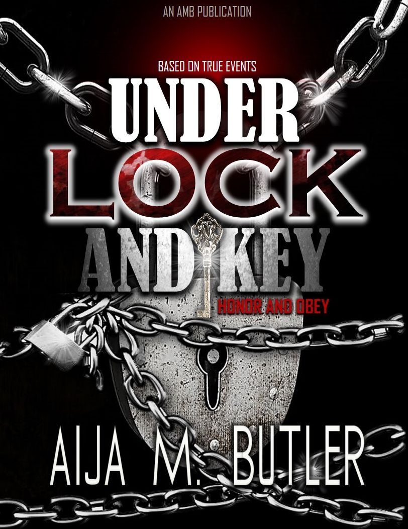 Under Lock and Key, Honor and Obey